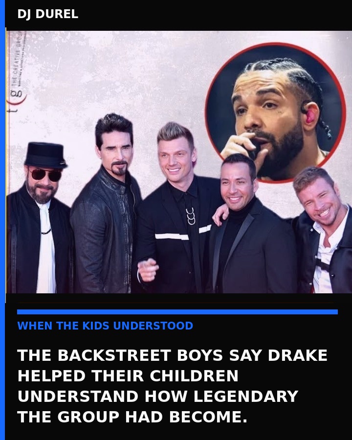 Backstreet Boys and Drake