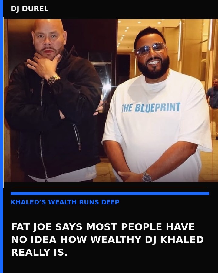 Fat Joe DJ Khaled business