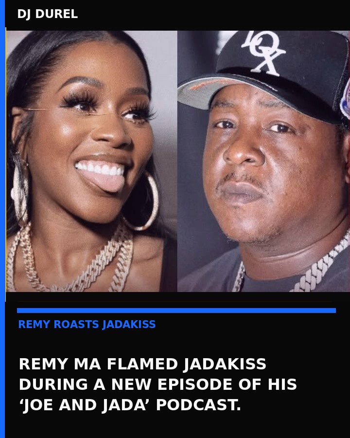 Jadakiss Remy Ma podcast
