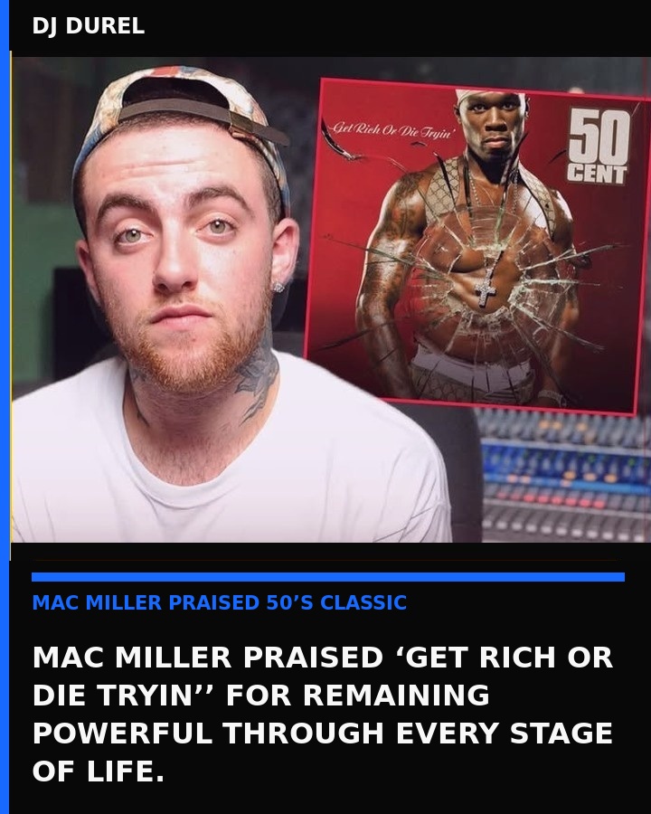 Mac Miller 50 Cent Get Rich or Die Tryin