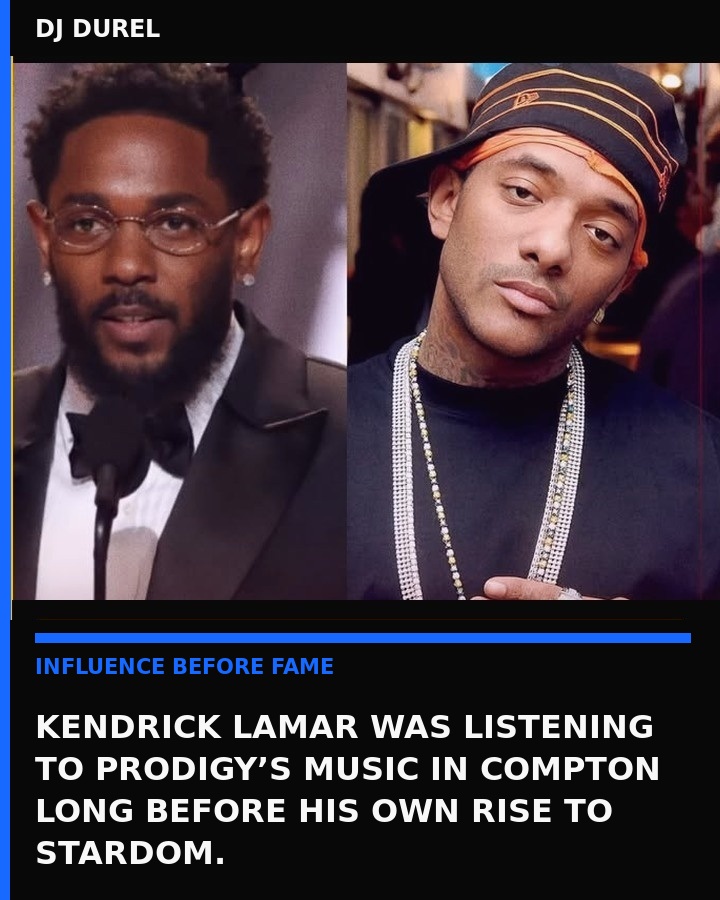 Prodigy Kendrick Lamar
