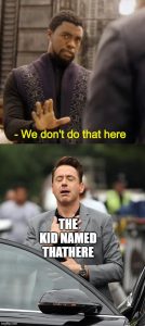 Black Panther We Don't Do That Here meme